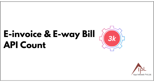 E-Invoice & E-Way Bill API count